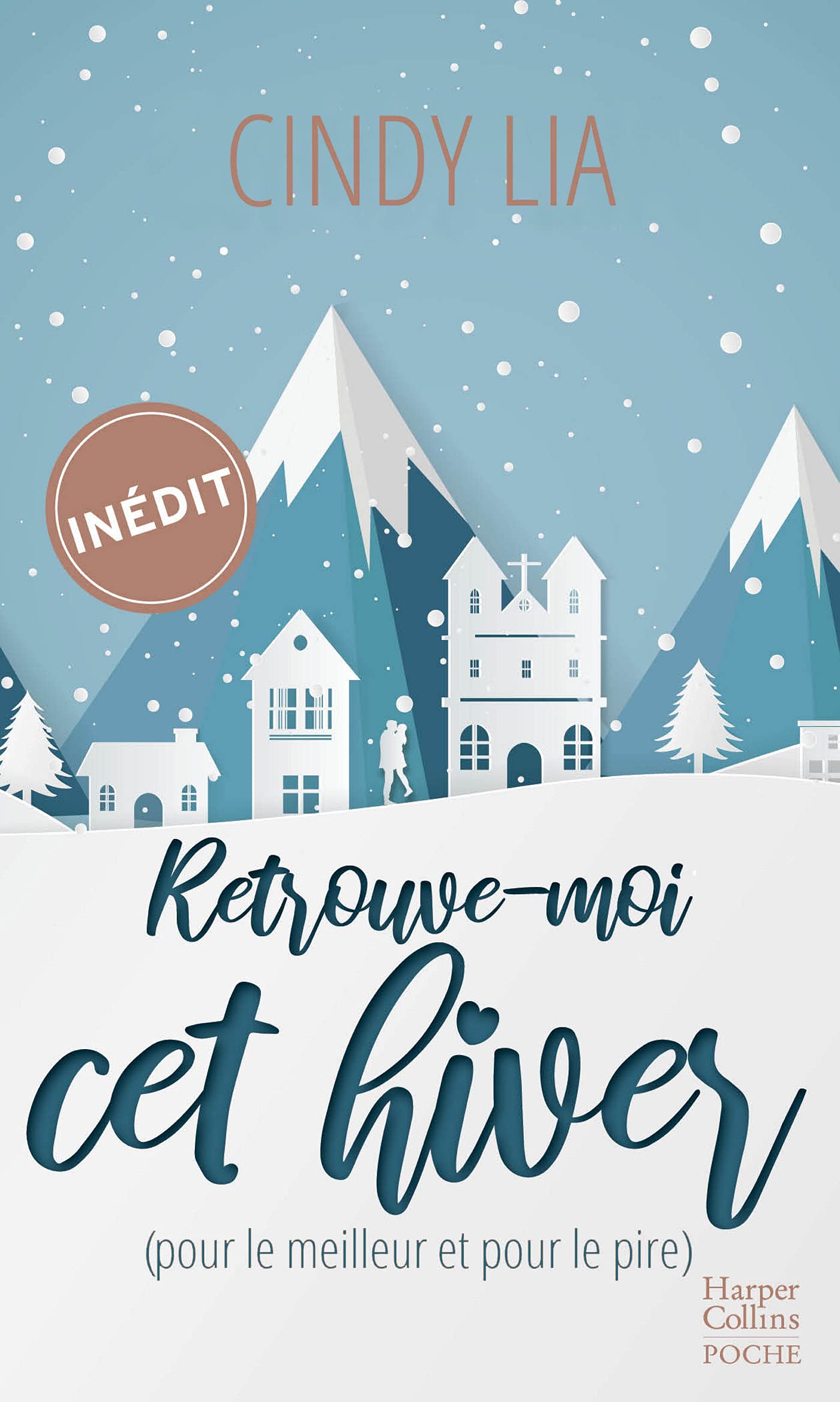 Retrouve-moi cet hiver (pour le meilleur et pour le pire): Une romance de Noël inédite 9791033911166