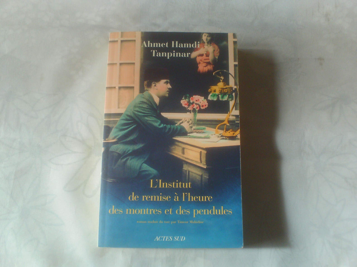 L'Institut de remise à l'heure des montres et pendules 9782742771455