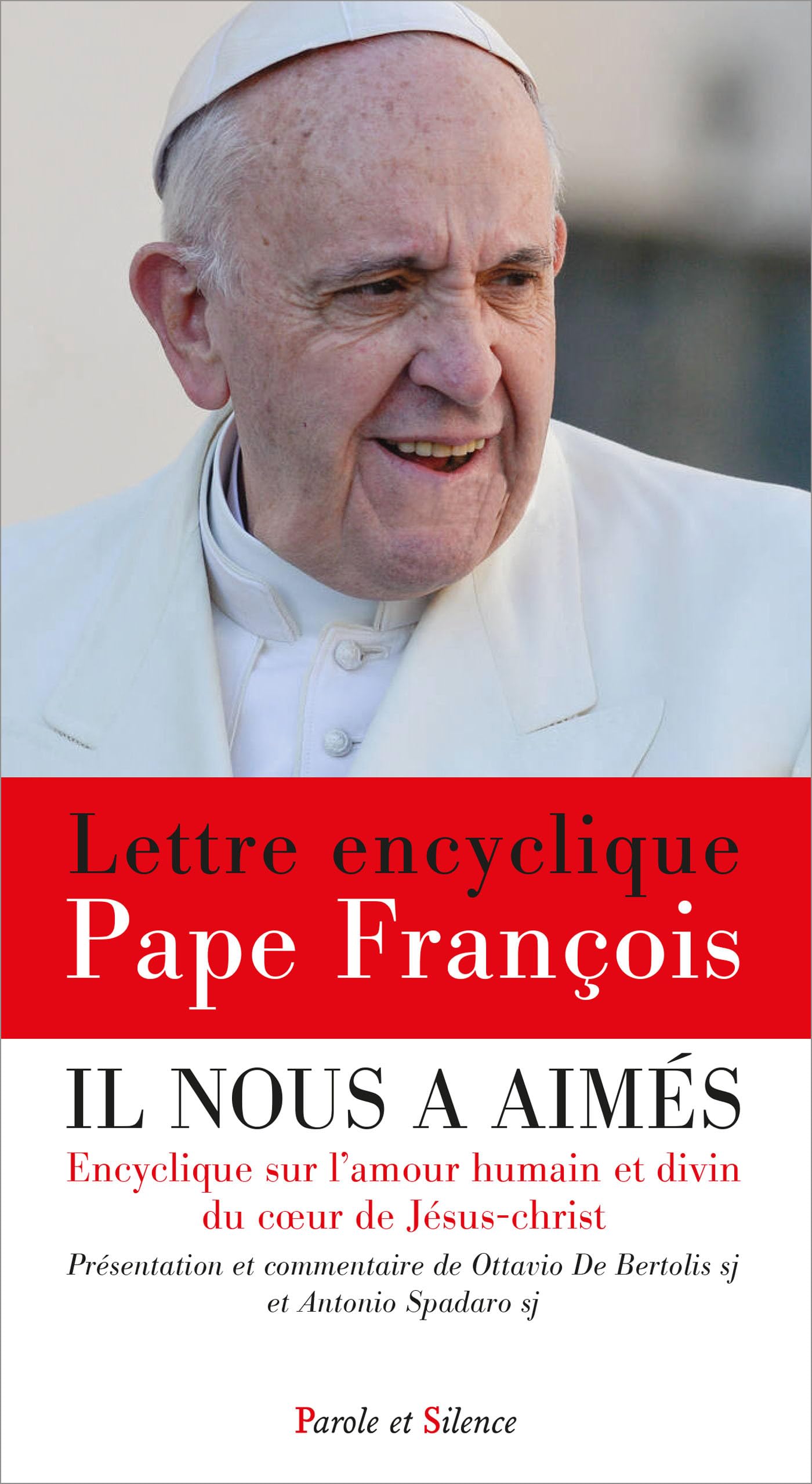 Il nous a aimés: Encyclique sur l'amour humain et divin du coeur de Jésus-Christ 9782889595631