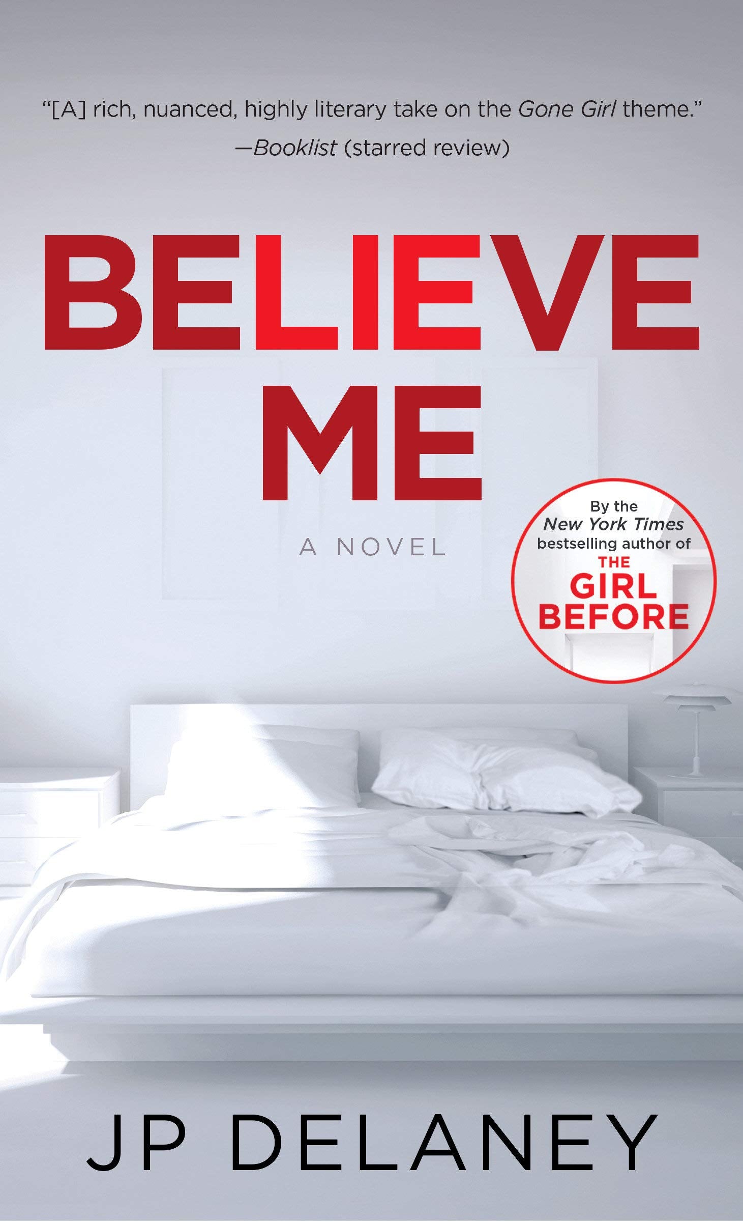 Believe Me: A Novel 9781984817761