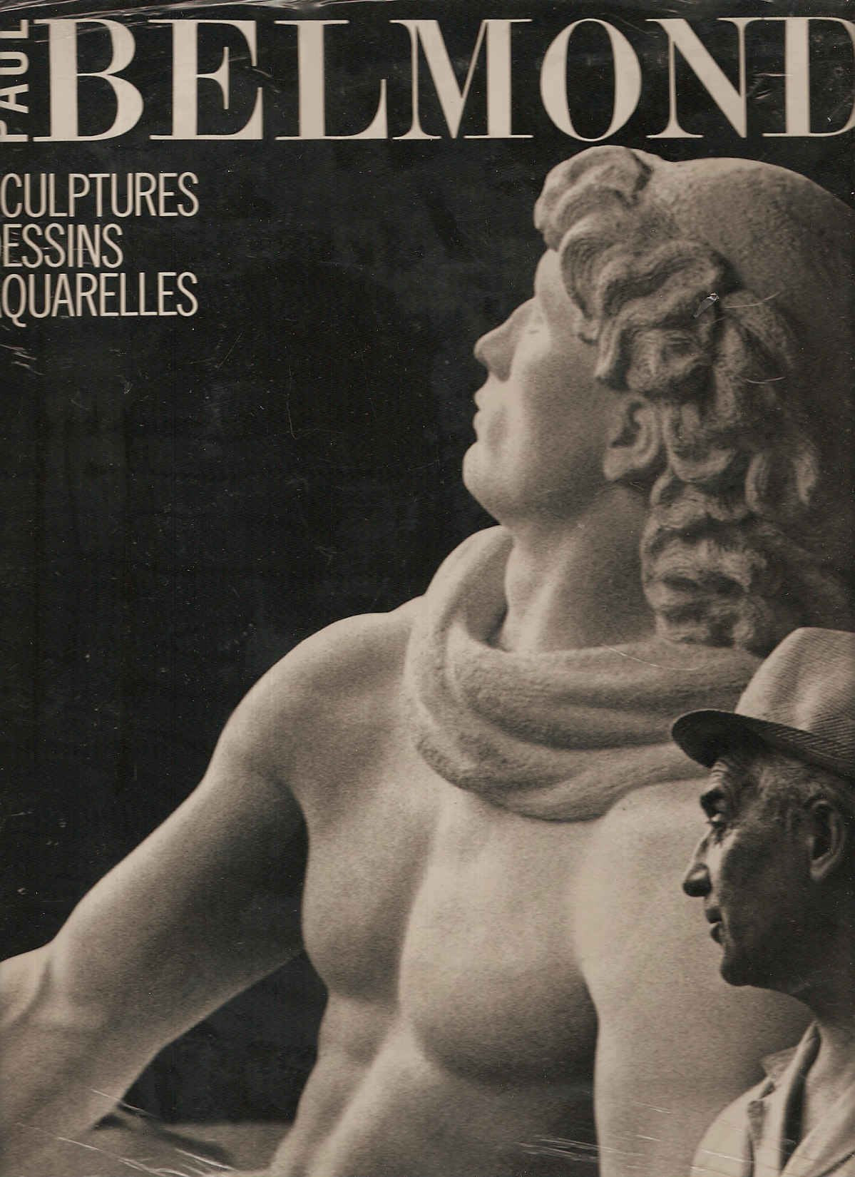 Paul belmondo : sculptures, dessins, aquarelles... 9782851083593