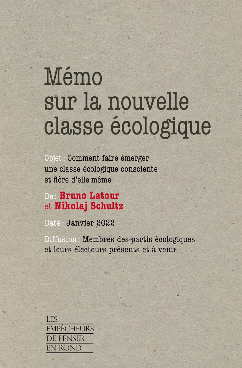 Mémo sur la nouvelle classe écologique: Comment faire émerger une classe écologique consciente et fière d'elle-même 9782359252187