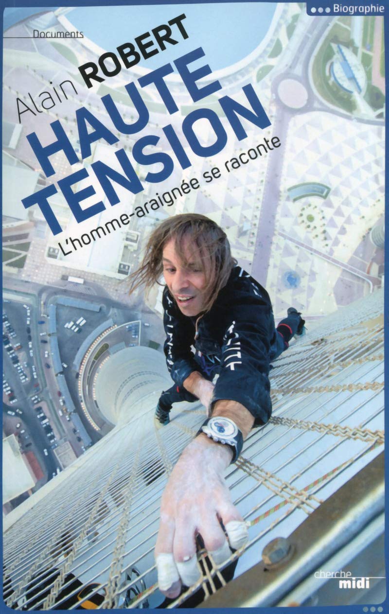 Haute tension: L'Homme-Araignée se raconte 9782749117935