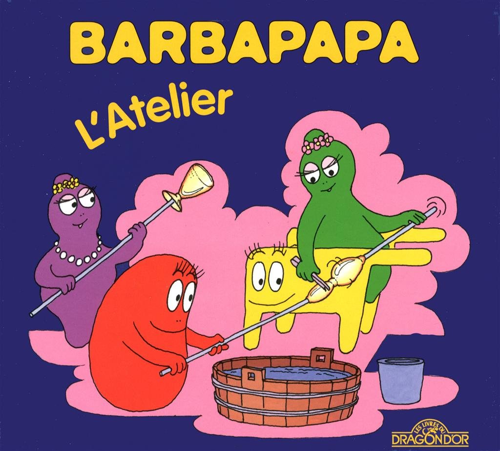 Barbapapa - L'Atelier - Album illustré - Dès 2 ans (15) 9782878810592