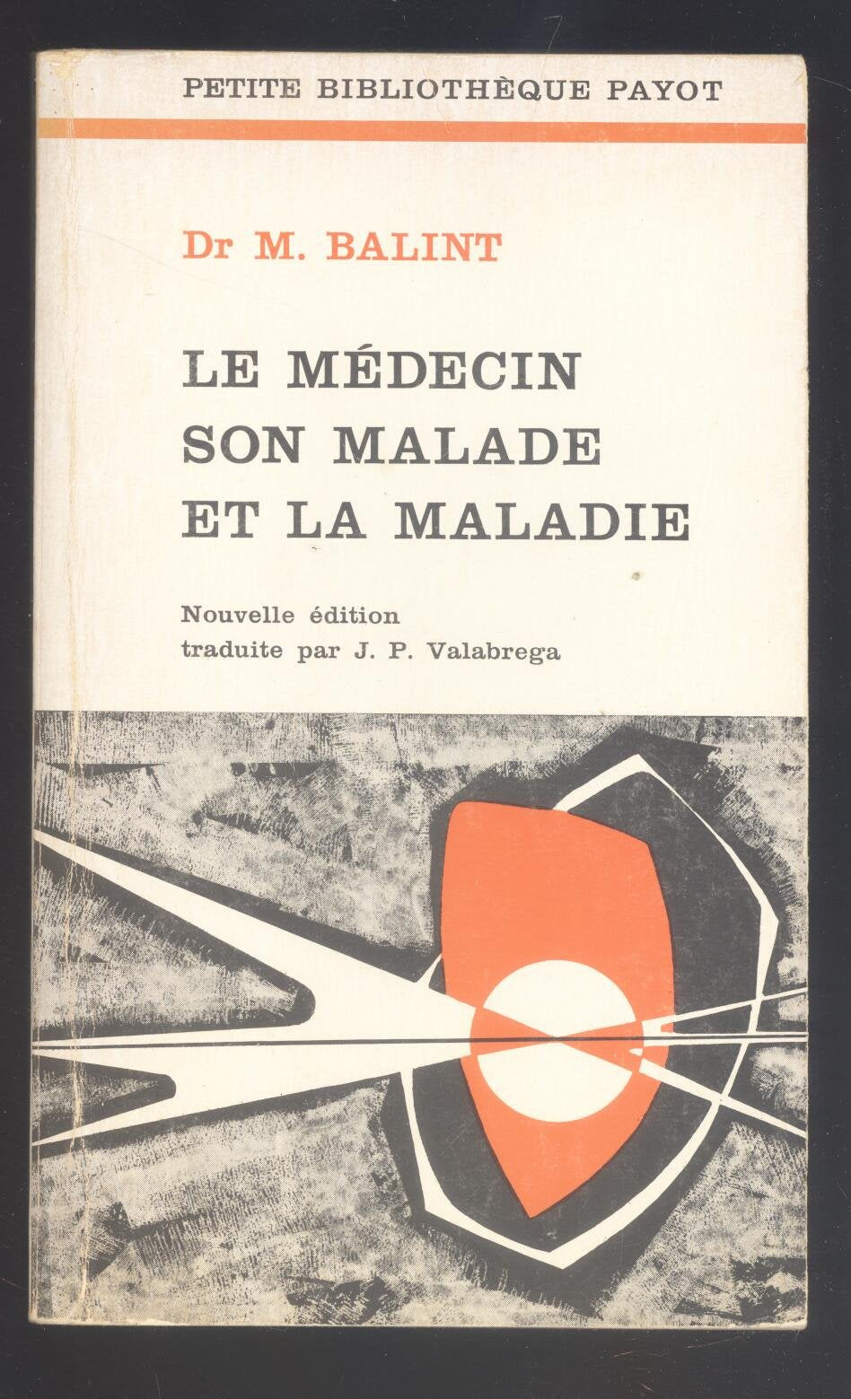 Le Médecin, son malade et la maladie 9782228224710