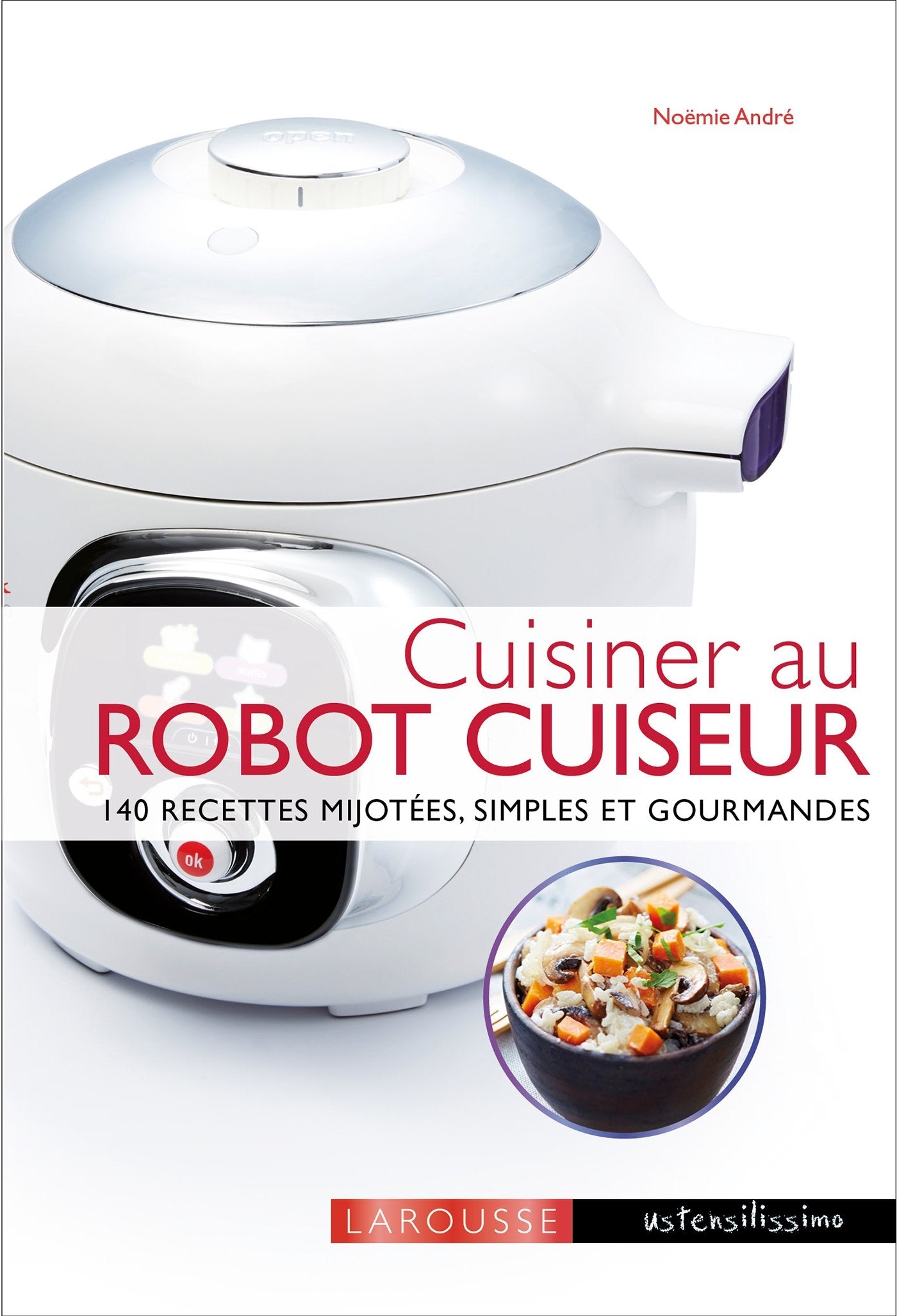 Cuisiner au robot cuiseur 9782035904362