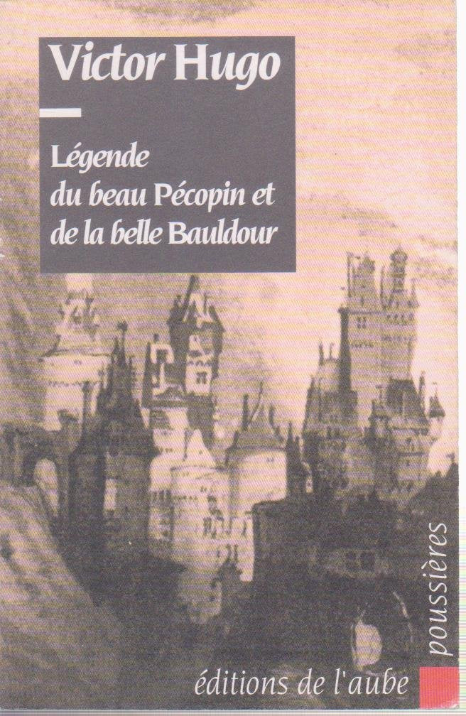 Légende du beau pecopin et de la belle bauldour 9782876780668
