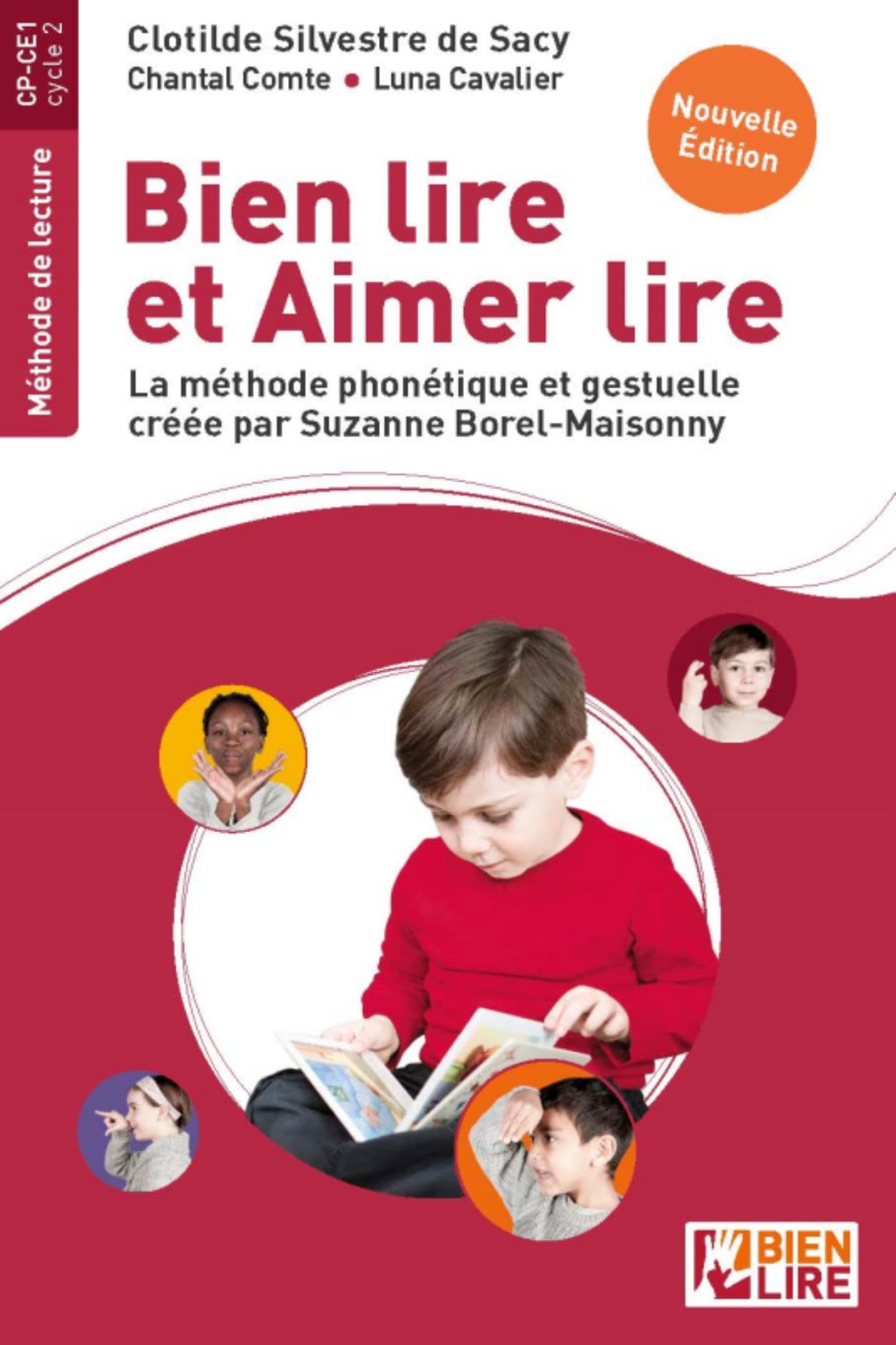 Bien lire et aimer lire méthode de lecture CP-CE1: La méthode phonétique et gestuelle créée par Suzanne Borel-Maisonny 9782710134305