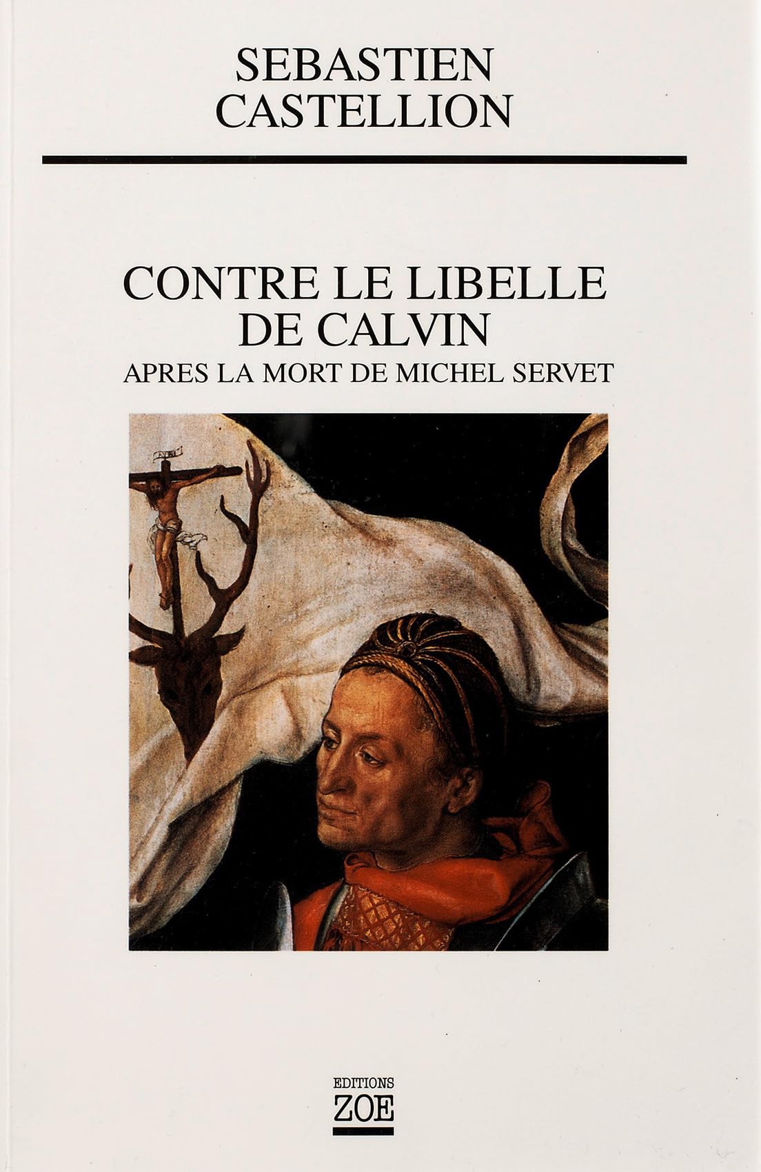 Contre le libellé de Calvin après la mort de Michel Servet 9782881823299