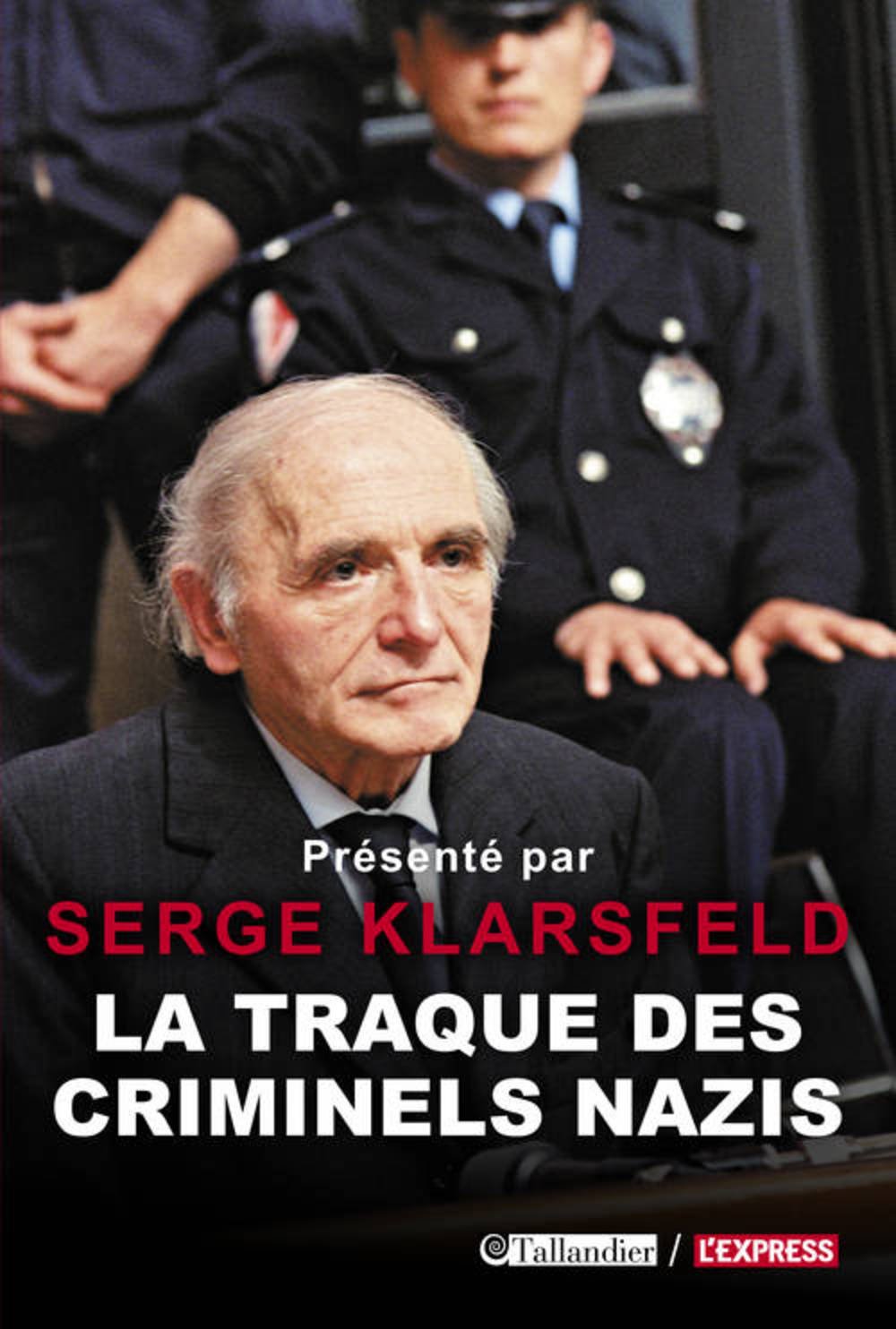 La traque des criminels nazis 9791021003774