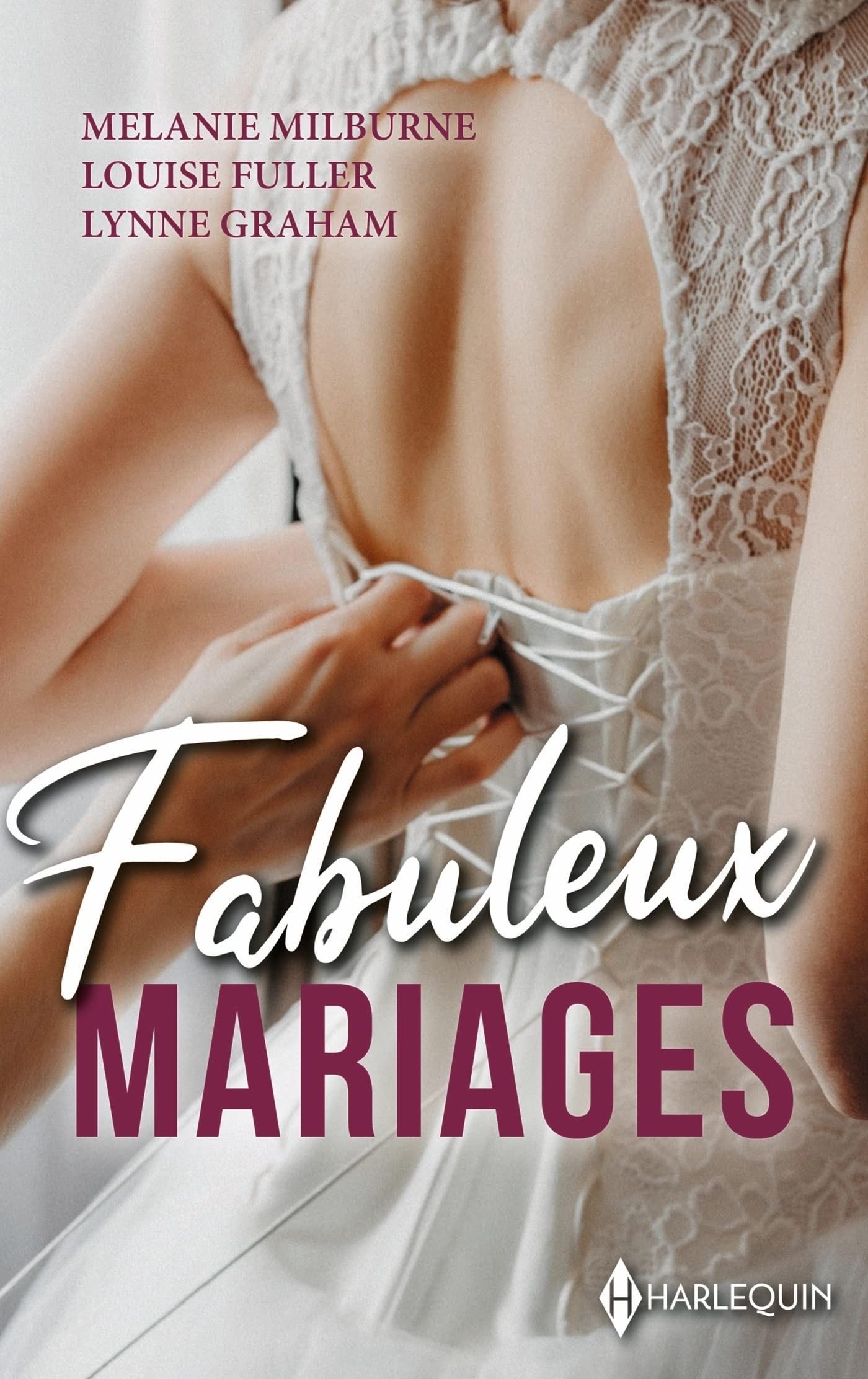 Fabuleux mariages: L'épouse de Cristiano Marchetti - Mariée à son ennemi - Libre de succomber 9782280489904
