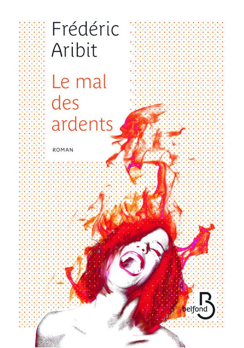 Le Mal des ardents 9782714471130