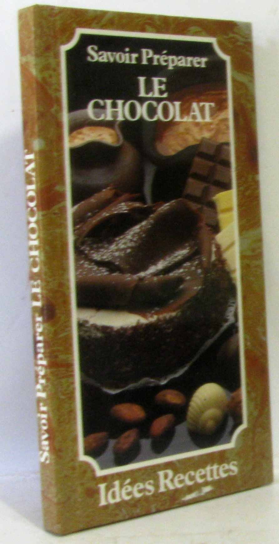 Savoir préparer le chocolat 9782867210235