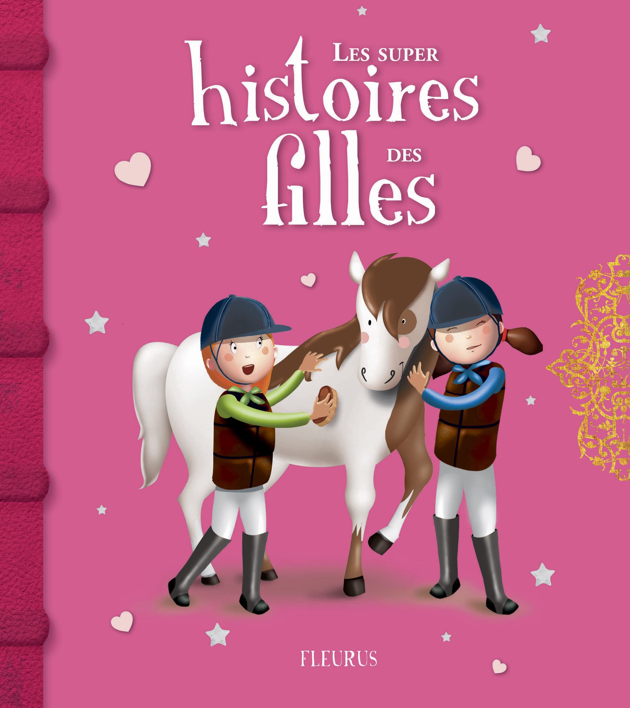 Les super histoires des filles 9782215125495