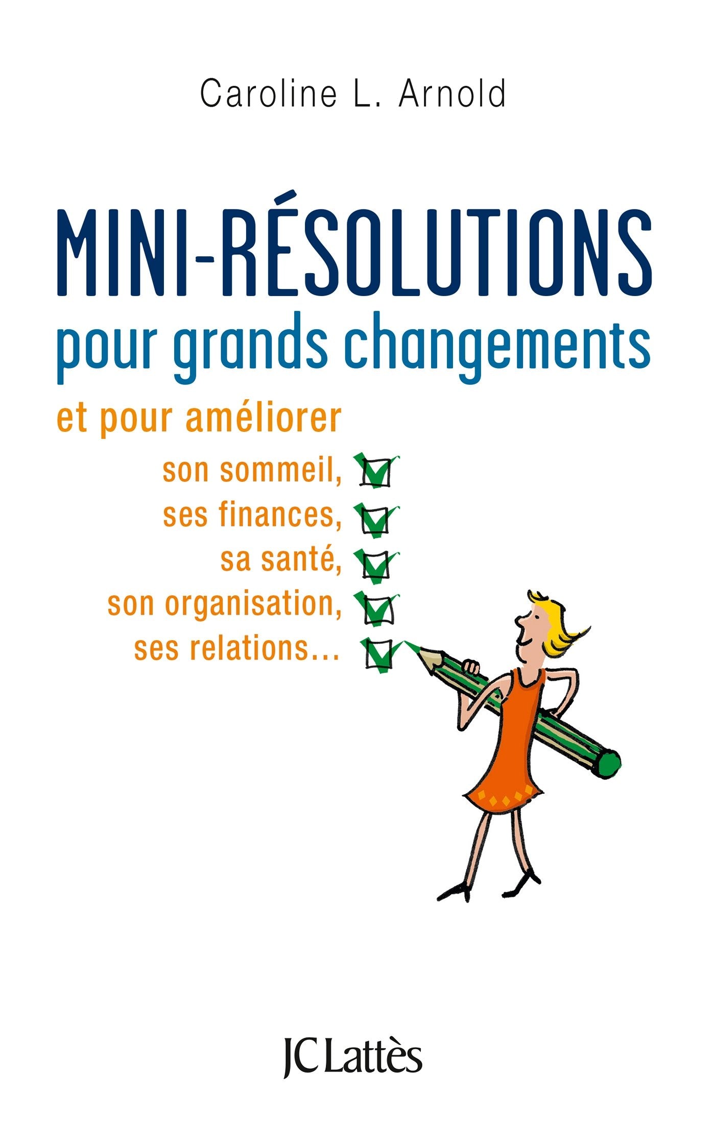 Mini-résolutions pour grands changements 9782709646666