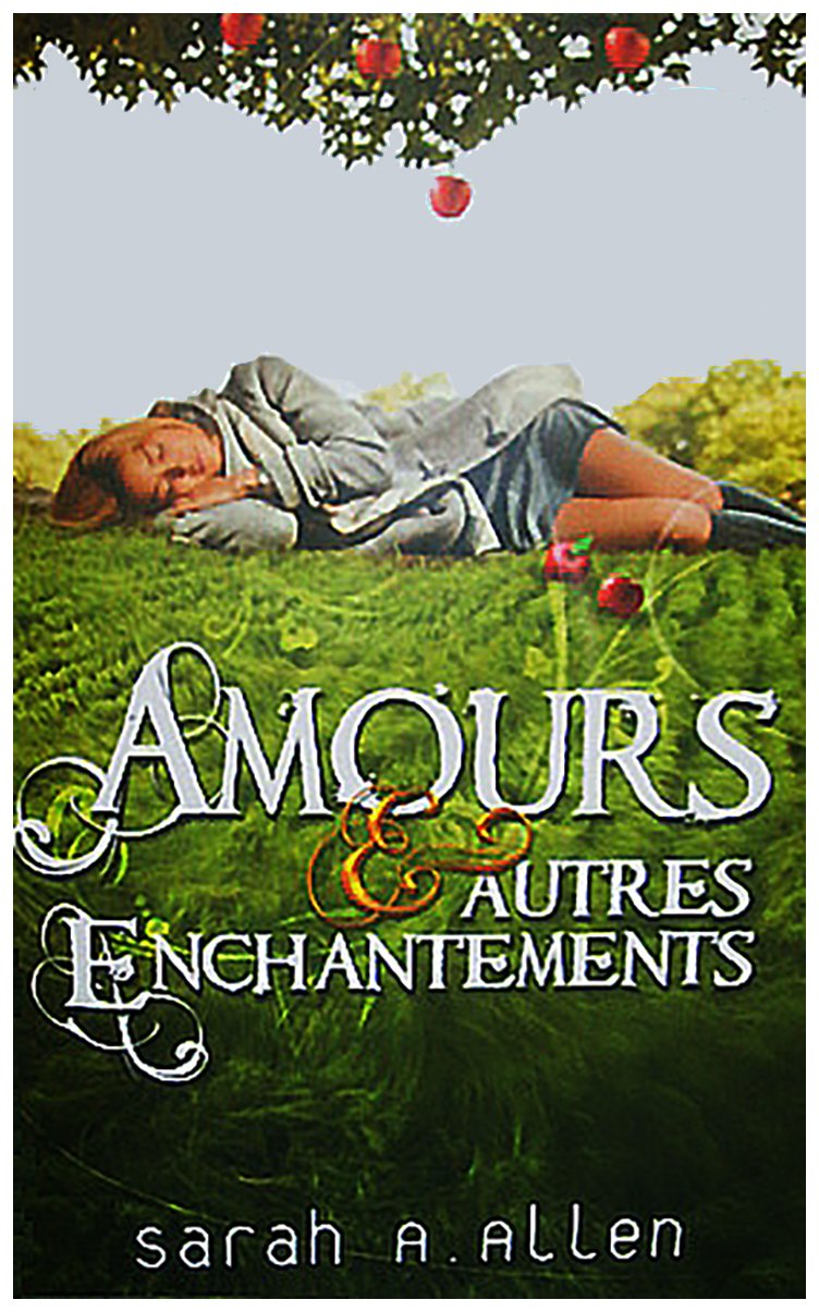 Amours et autres enchantements 9782298019674