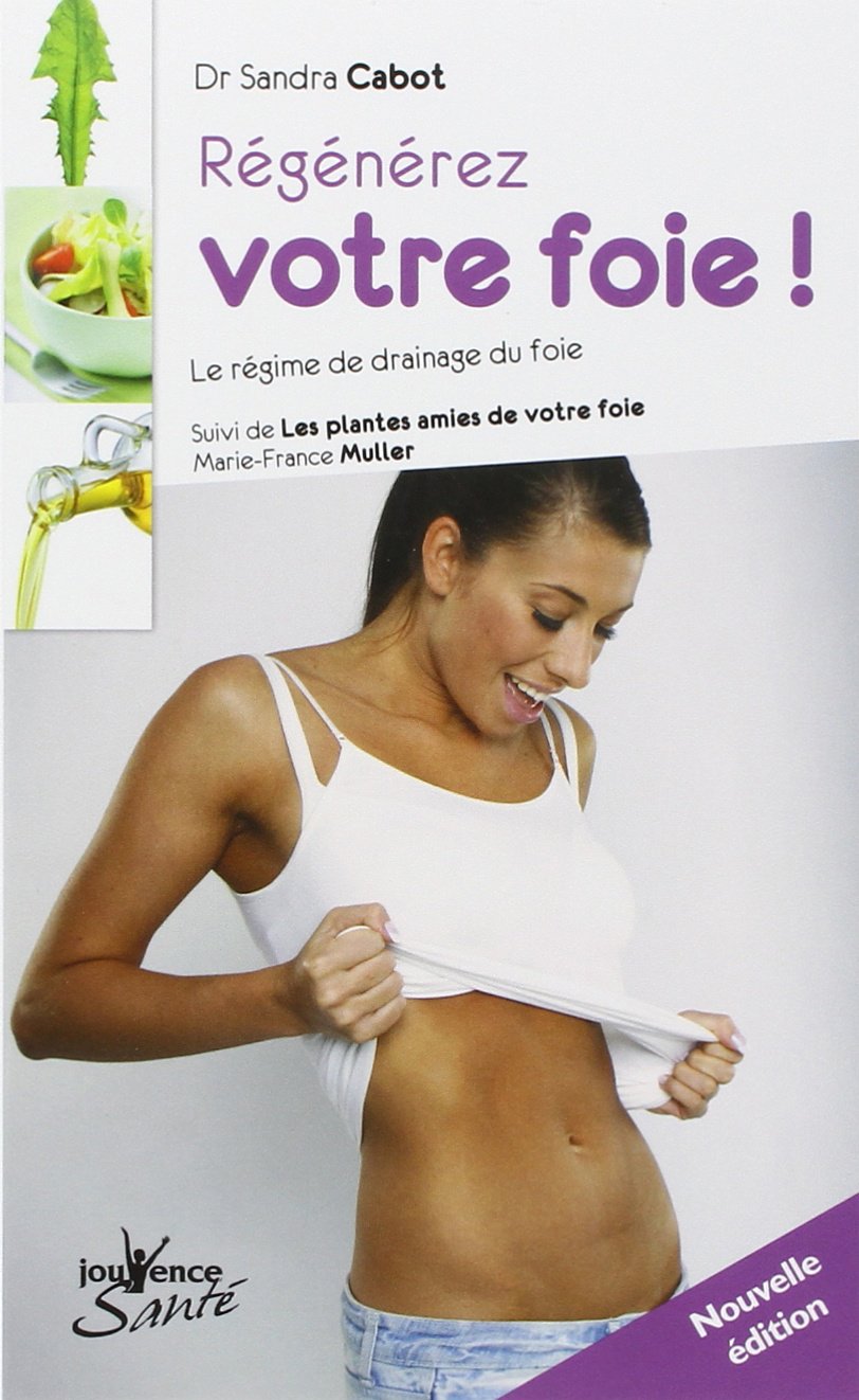 n°5 Regénérez votre foie: Le régime de drainage du foie, 9782883538320
