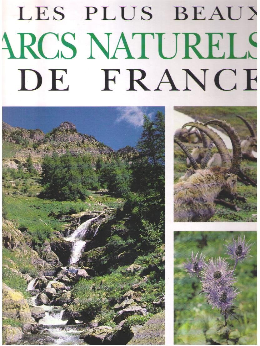 Les plus beaux parcs naturels de France 9782830703023