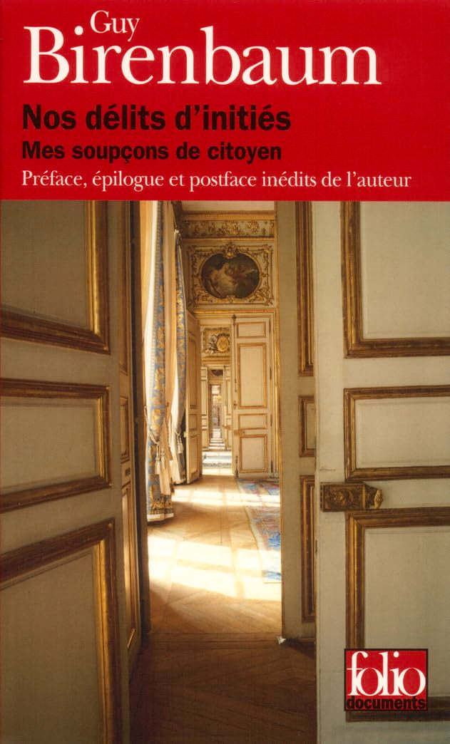 Nos délits d'initiés: Mes soupçons de citoyen 9782070315185