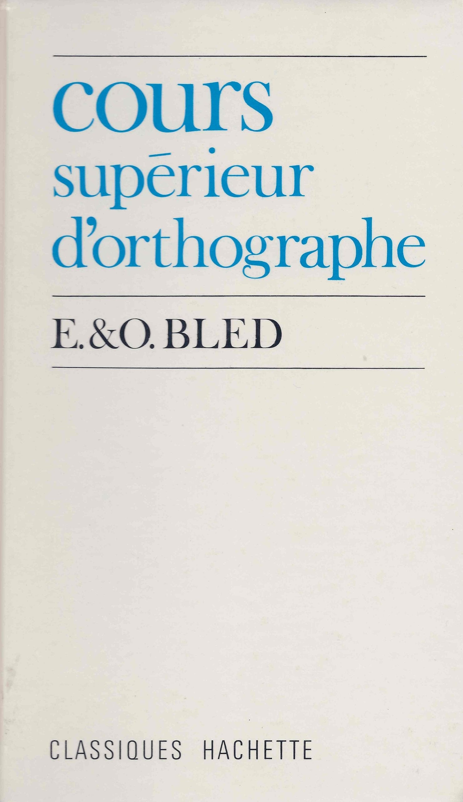 COURS SUPERIEUR D'ORTHOGRAPHE / CYCLE D'OBSERVATION 