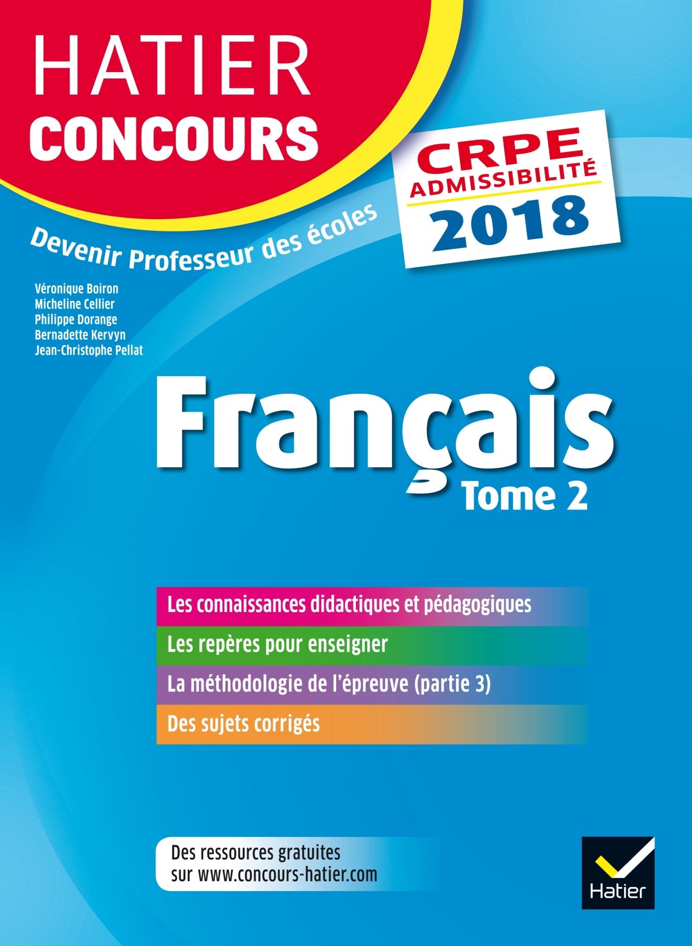 Hatier Concours CRPE 2018 - Français tome 2 - Epreuve écrite d'admissibilité 9782401001046