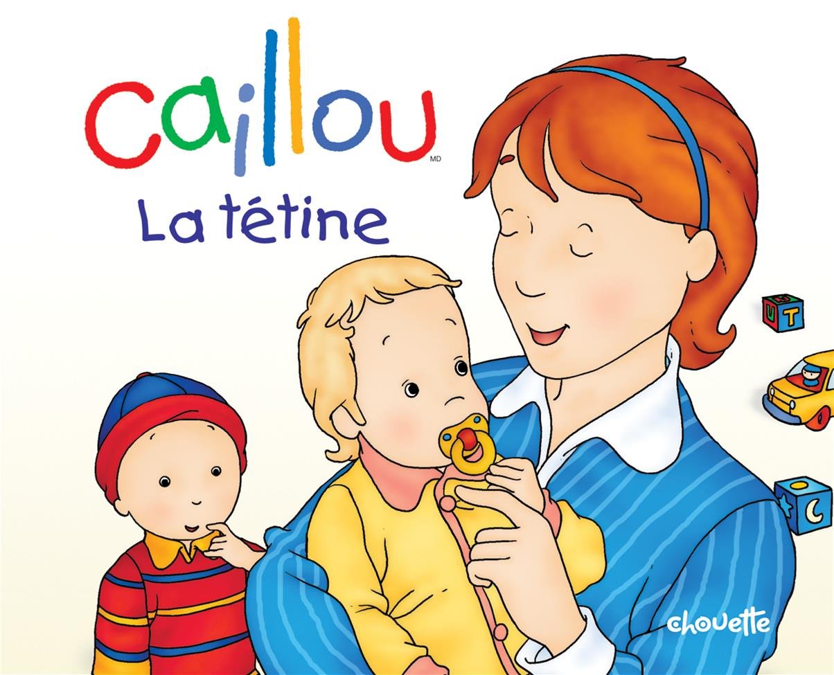 Caillou La tétine 9782894507636