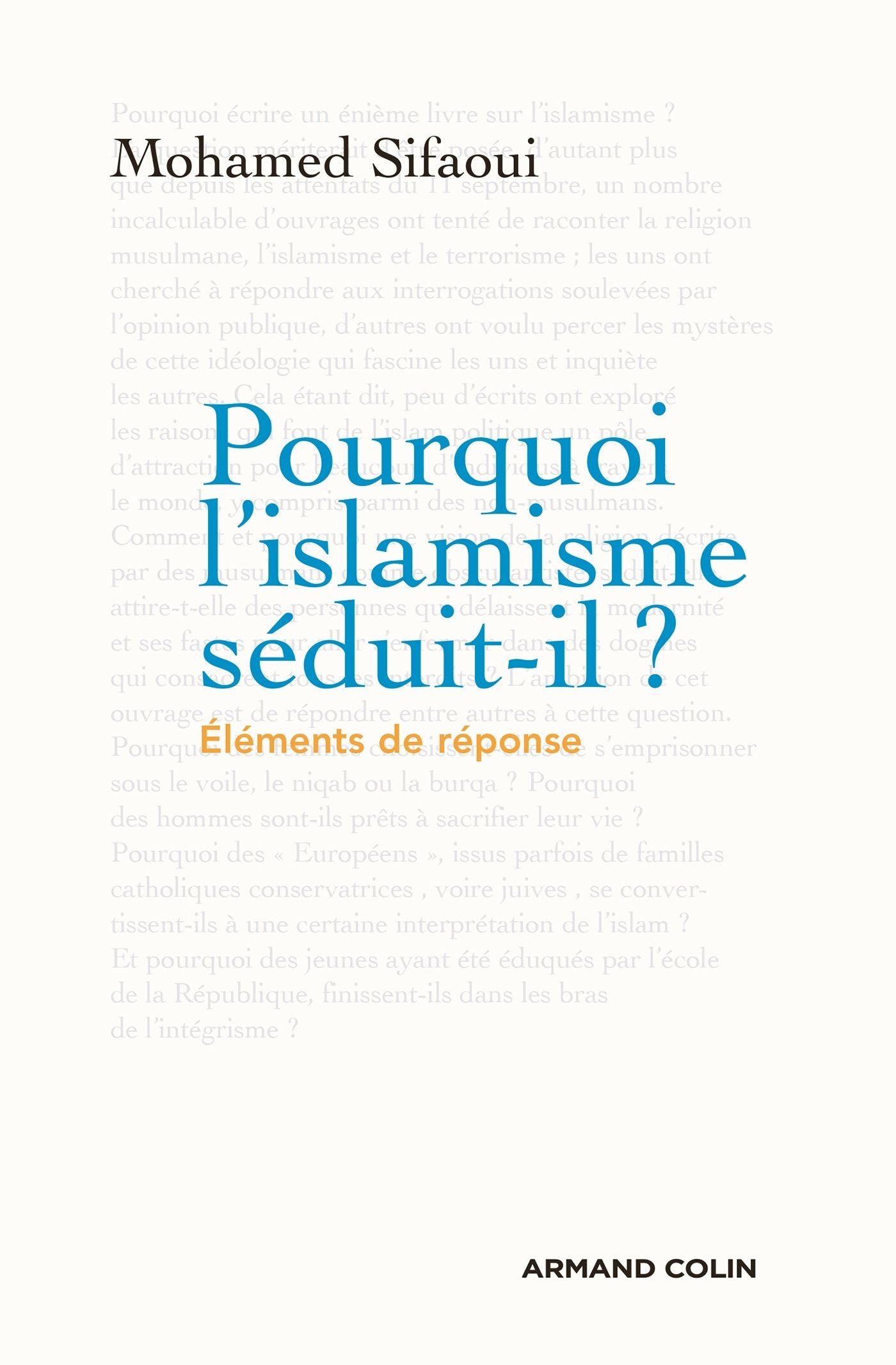 Pourquoi l'islamisme séduit-il ? NP 9782200602888