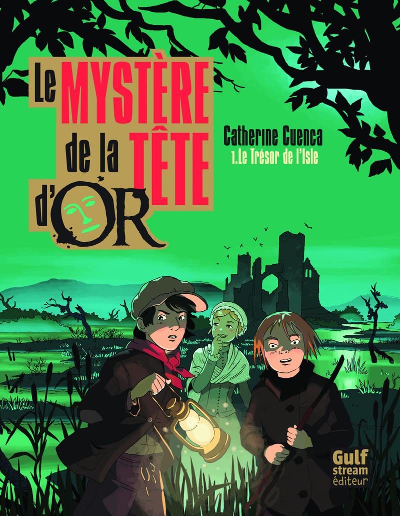 Le Mystère de la tête d'Or - tome 1 Le trésor de l'Isle (1) 9782354881993