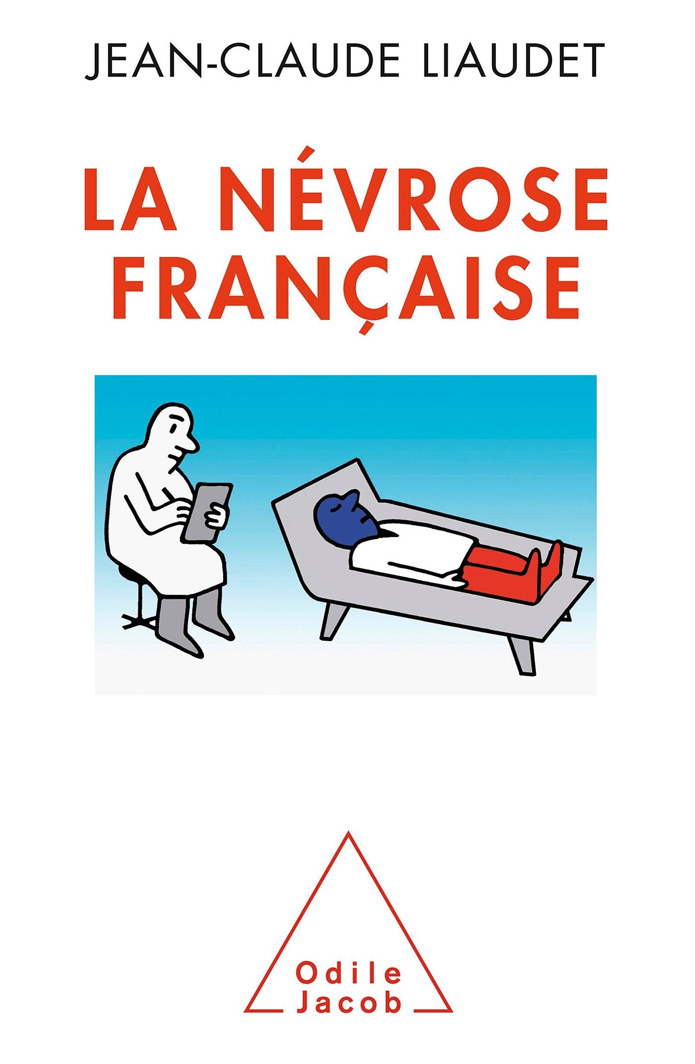 La Névrose française 9782738127556