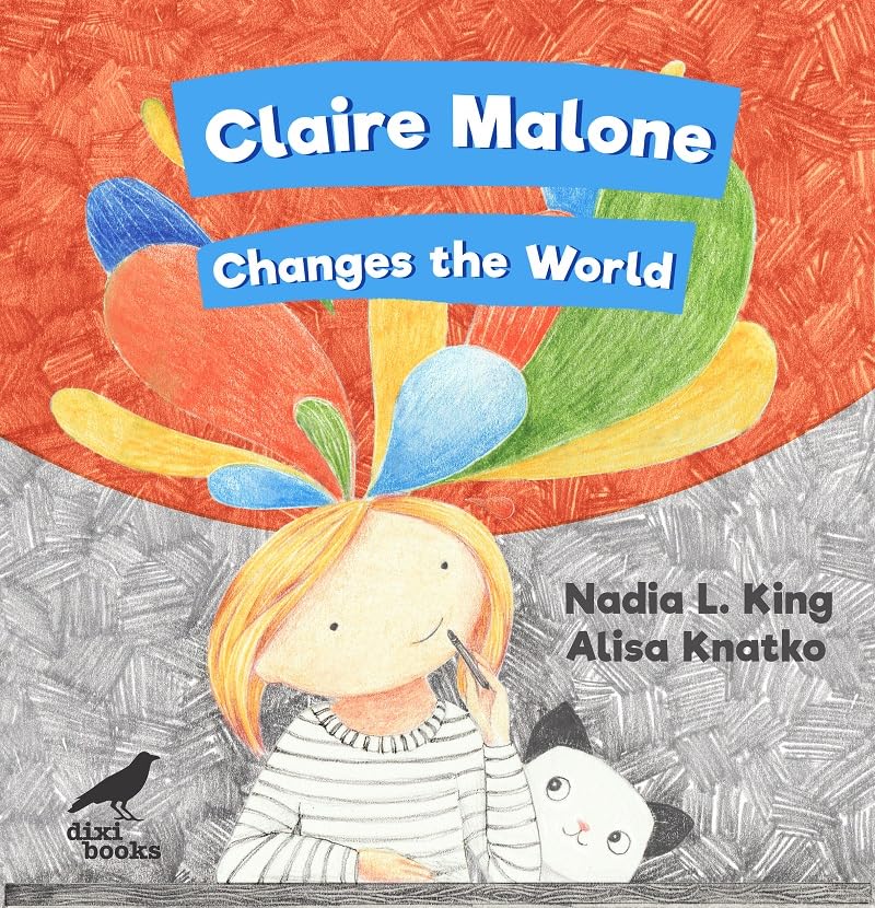 Claire Malone Changes the World 9786197458794