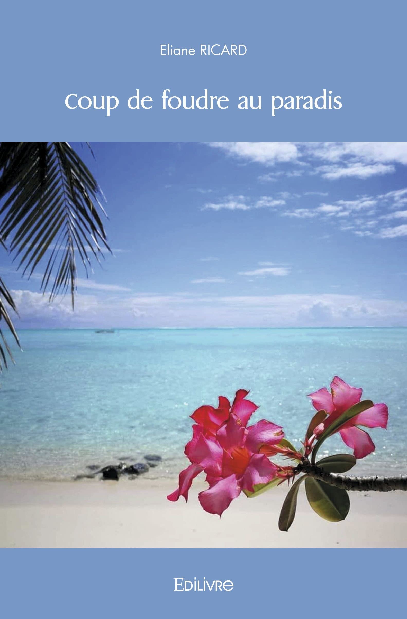 Coup de foudre au paradis 9782414433643