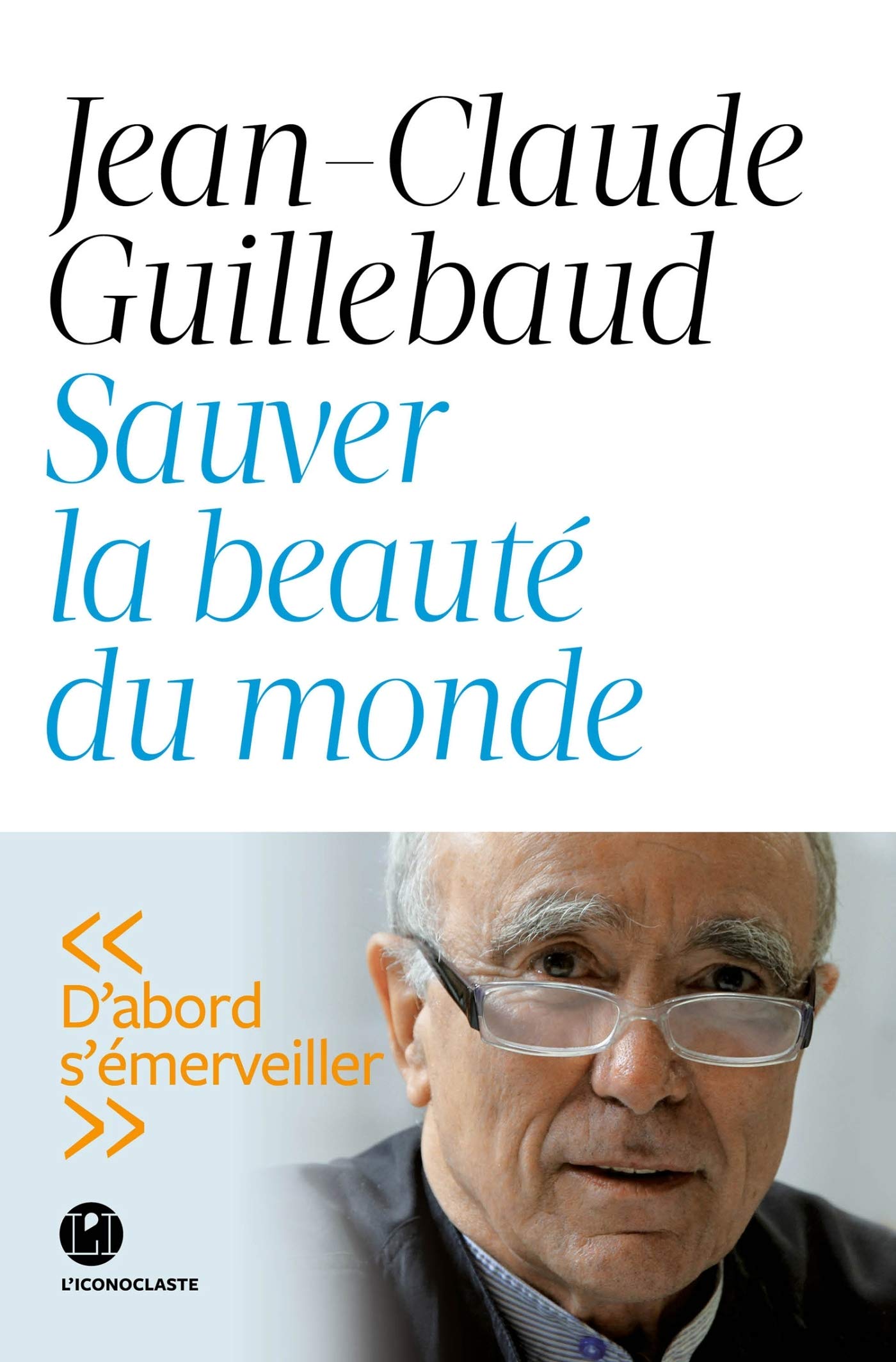 Sauver la beauté du monde 9782378800871