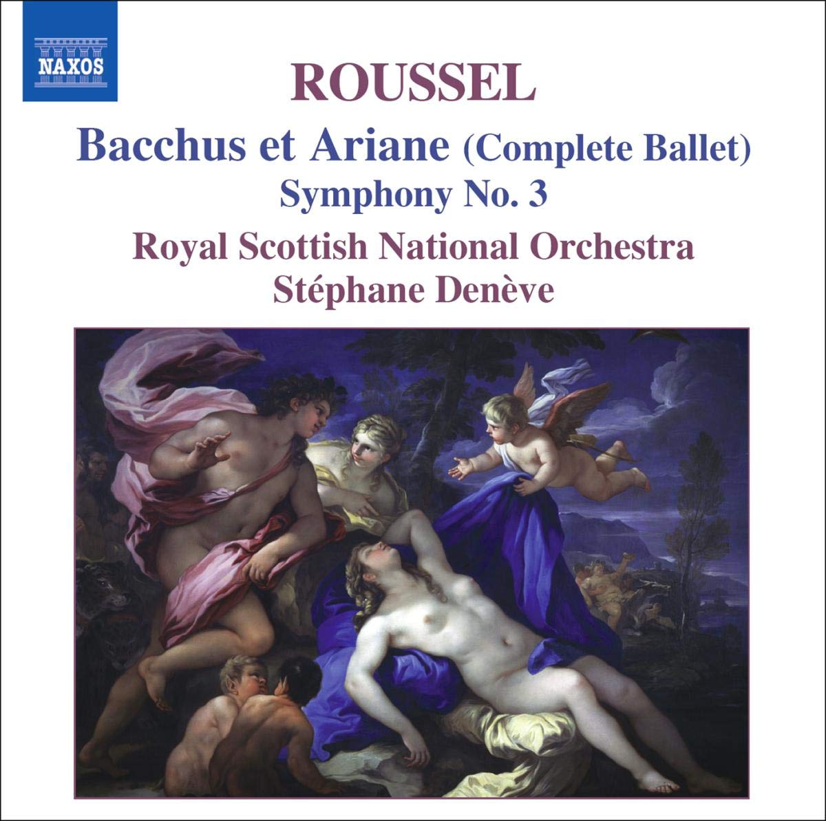 Albert Roussel : Bacchus et Ariane (Ballet intégral) - Symphonie n° 3 0747313024575