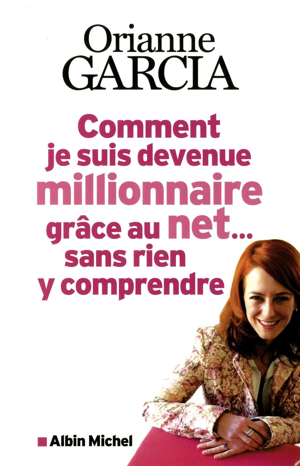 Comment je suis devenue millionnaire grâce au net... sans rien y comprendre 9782226238559