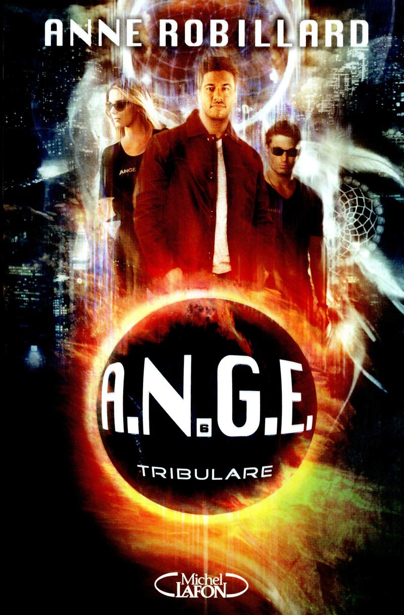 A.N.G.E - tome 6 Tribulare (6) 9782749916576