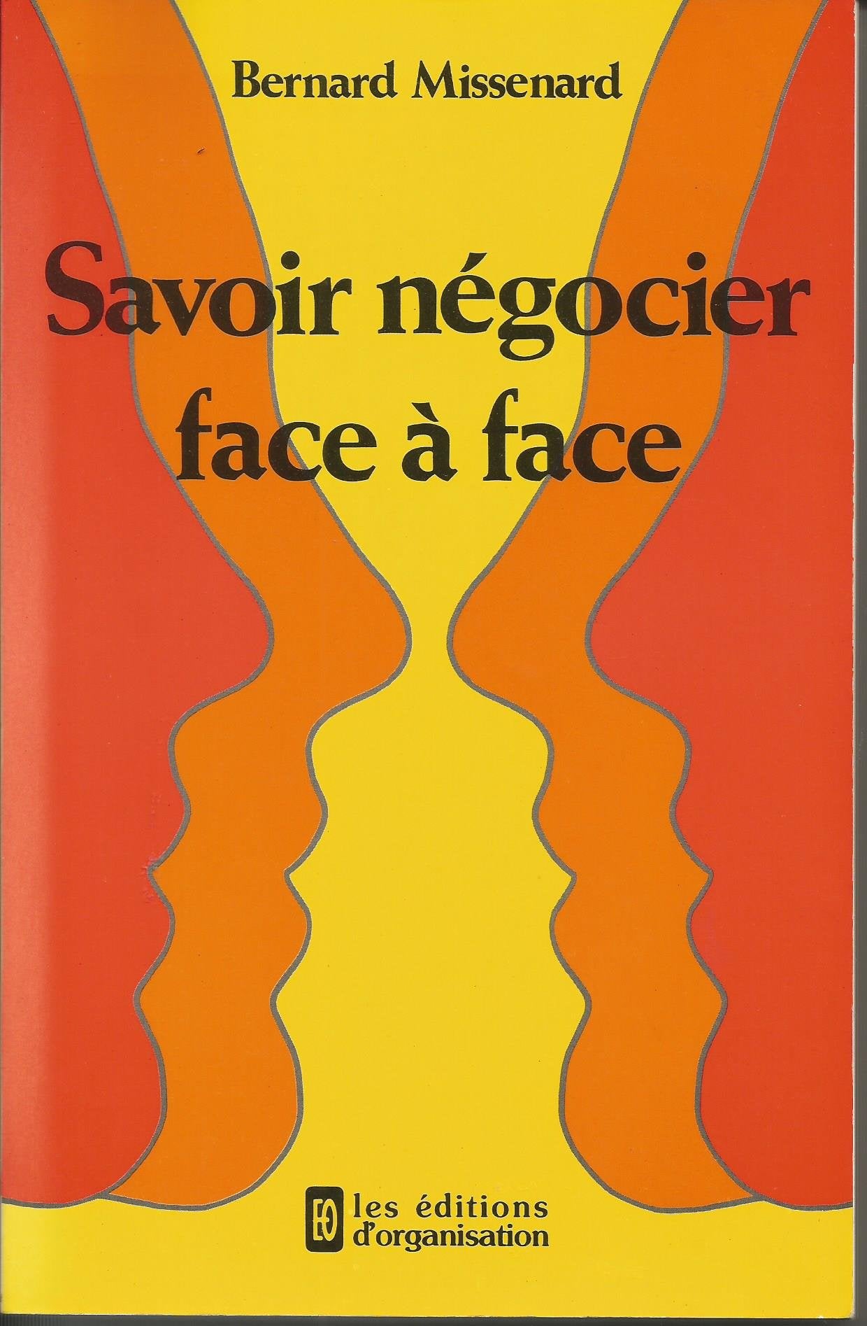 Savoir négocier face à face 9782708108257