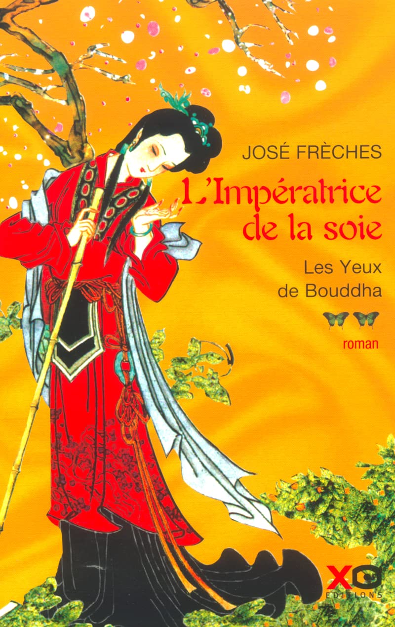 L'Impératrice de la soie, tome 2 : Les yeux de Bouddha 9782845631687