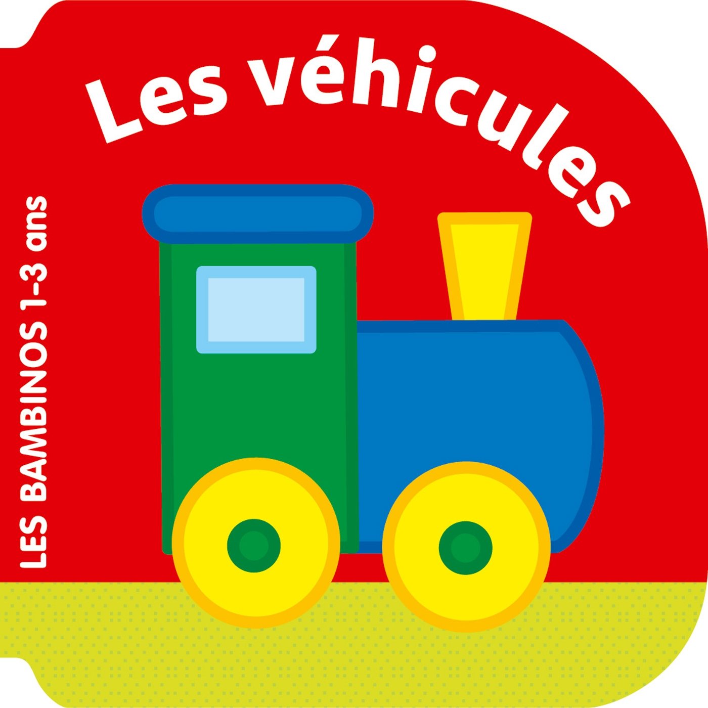 Bambinos : Les véhicules 9789403202655