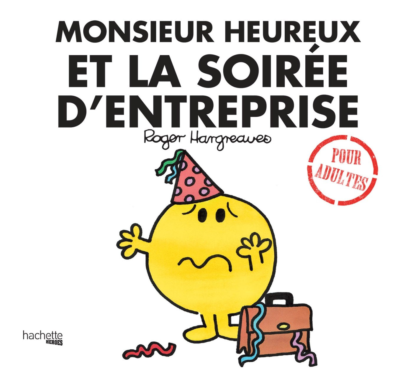 Monsieur Heureux et la fête d'entreprise 9782017057925