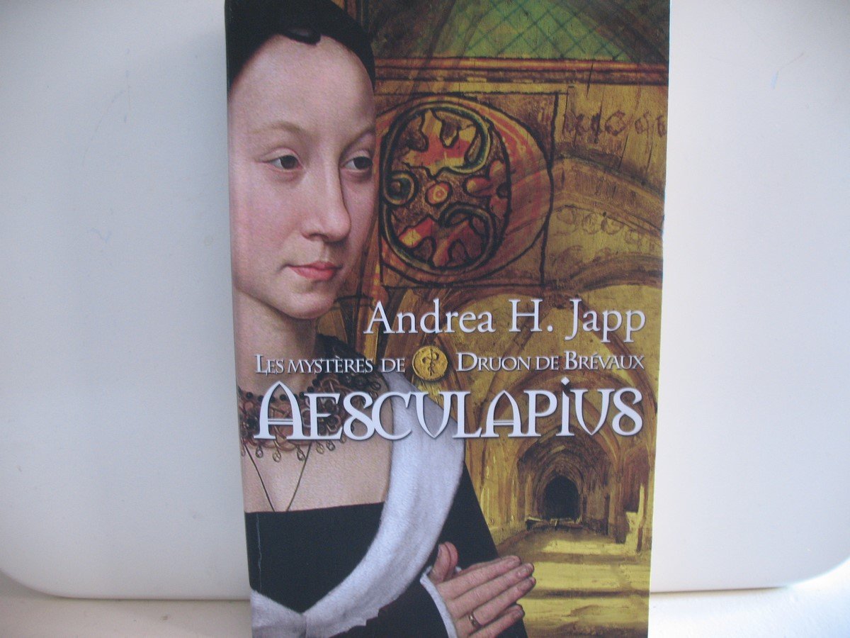 Les mystères de Druon de Brévaux. Aesculapius 9782286064778