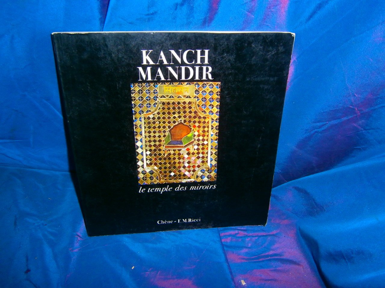 Kanch Mandir, le temple des miroirs 9782851082183