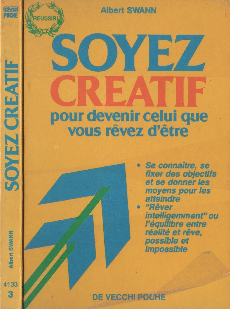 Soyer Creatif pour Devenir Celui Que Vous Revez d'Etre 9782732841335