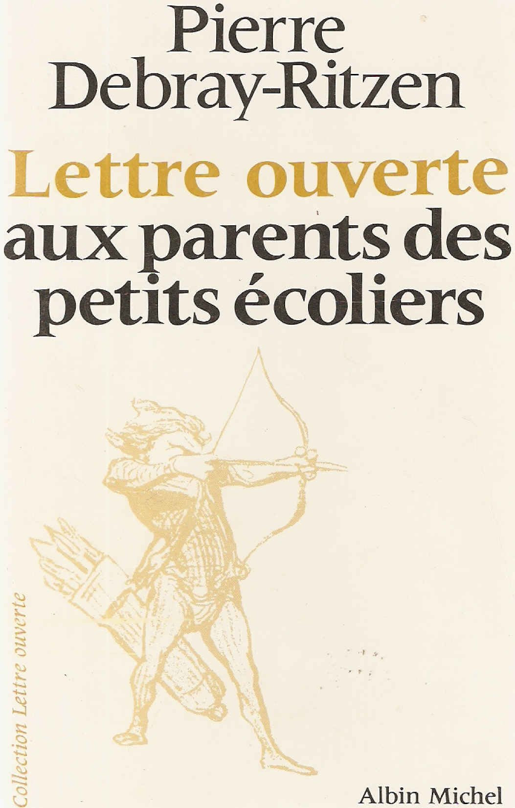 Lettre ouverte aux parents des petits ecoliers 9782226006820