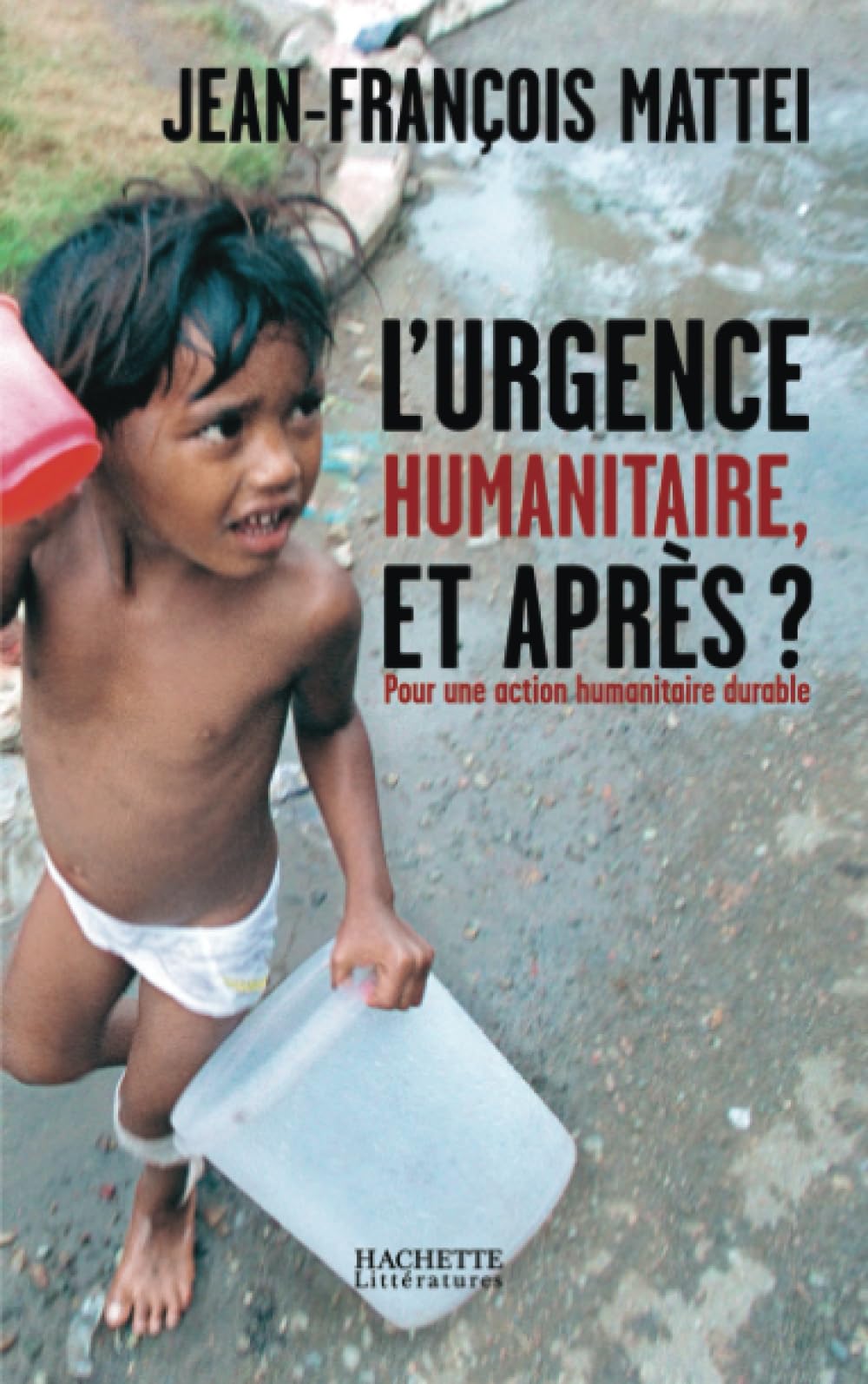 L'urgence humanitaire: et après? 9782012359567