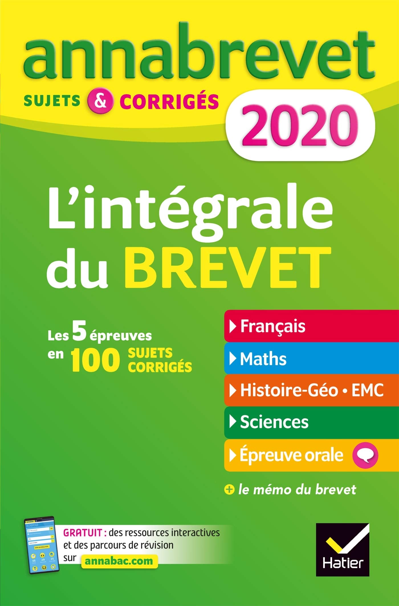 Annales du brevet Annabrevet 2020 L'intégrale 3e: pour se préparer aux 4 épreuves écrites et à l'épreuve orale 9782401052505