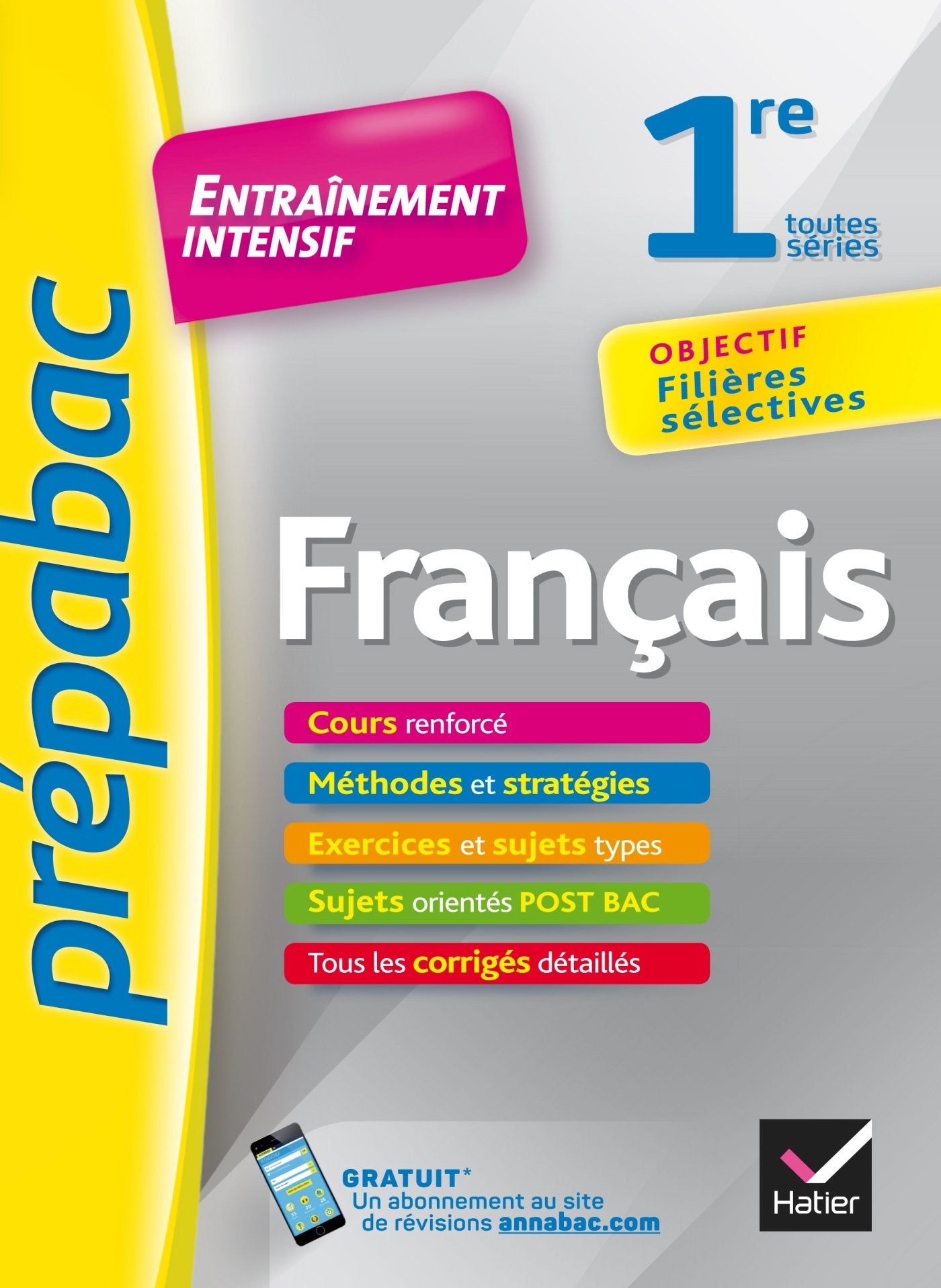 Français 1re toutes séries - Prépabac Entraînement intensif: objectif filières sélectives - 1re toutes séries 9782218990687