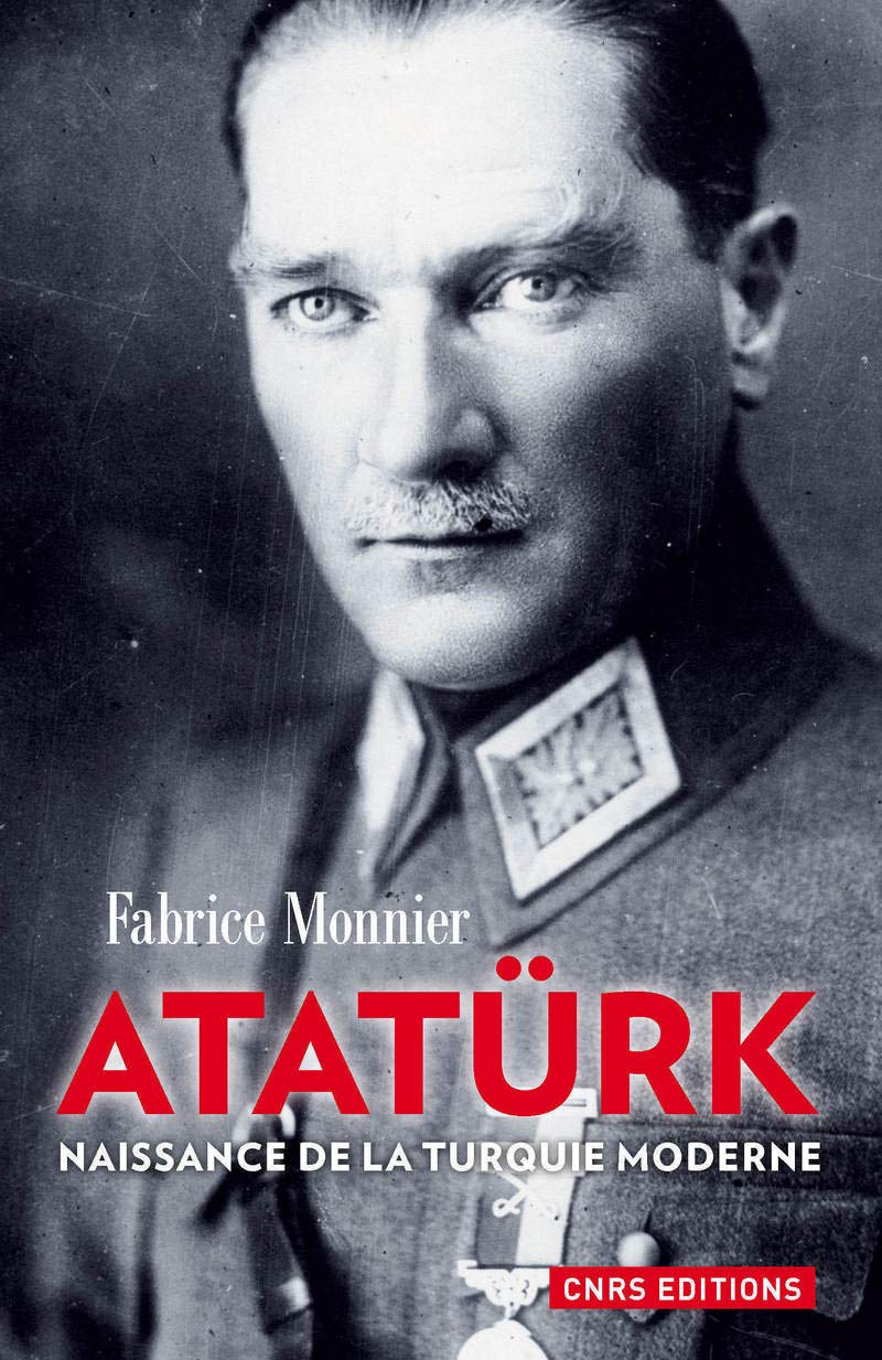 Atatürk. Naissance de la Turquie moderne 9782271083135