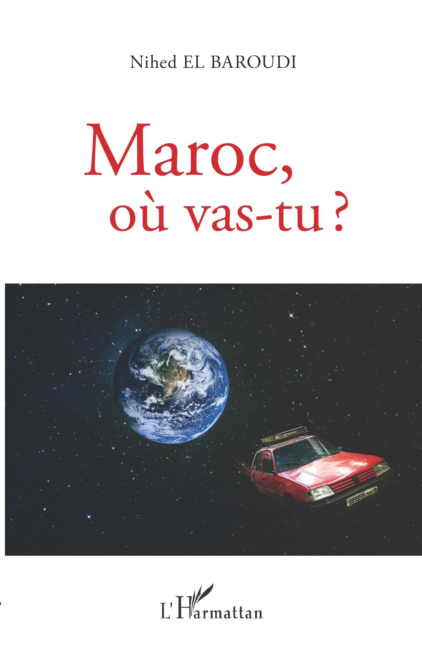Maroc, où vas-tu ? 9782343215914