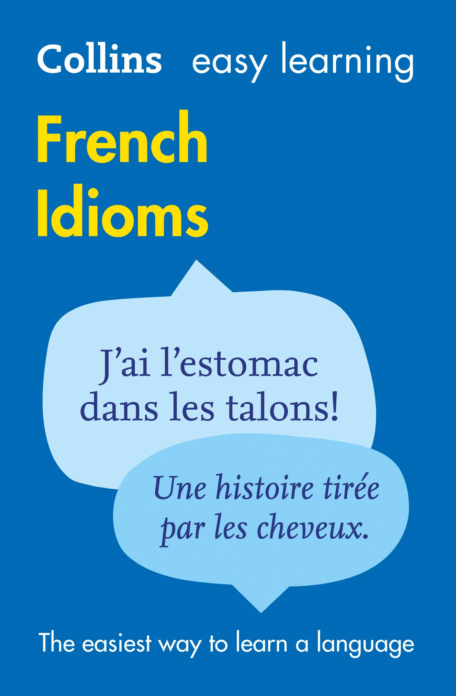Easy Learning French Idioms (Collins Easy Learning French) 9780007337354