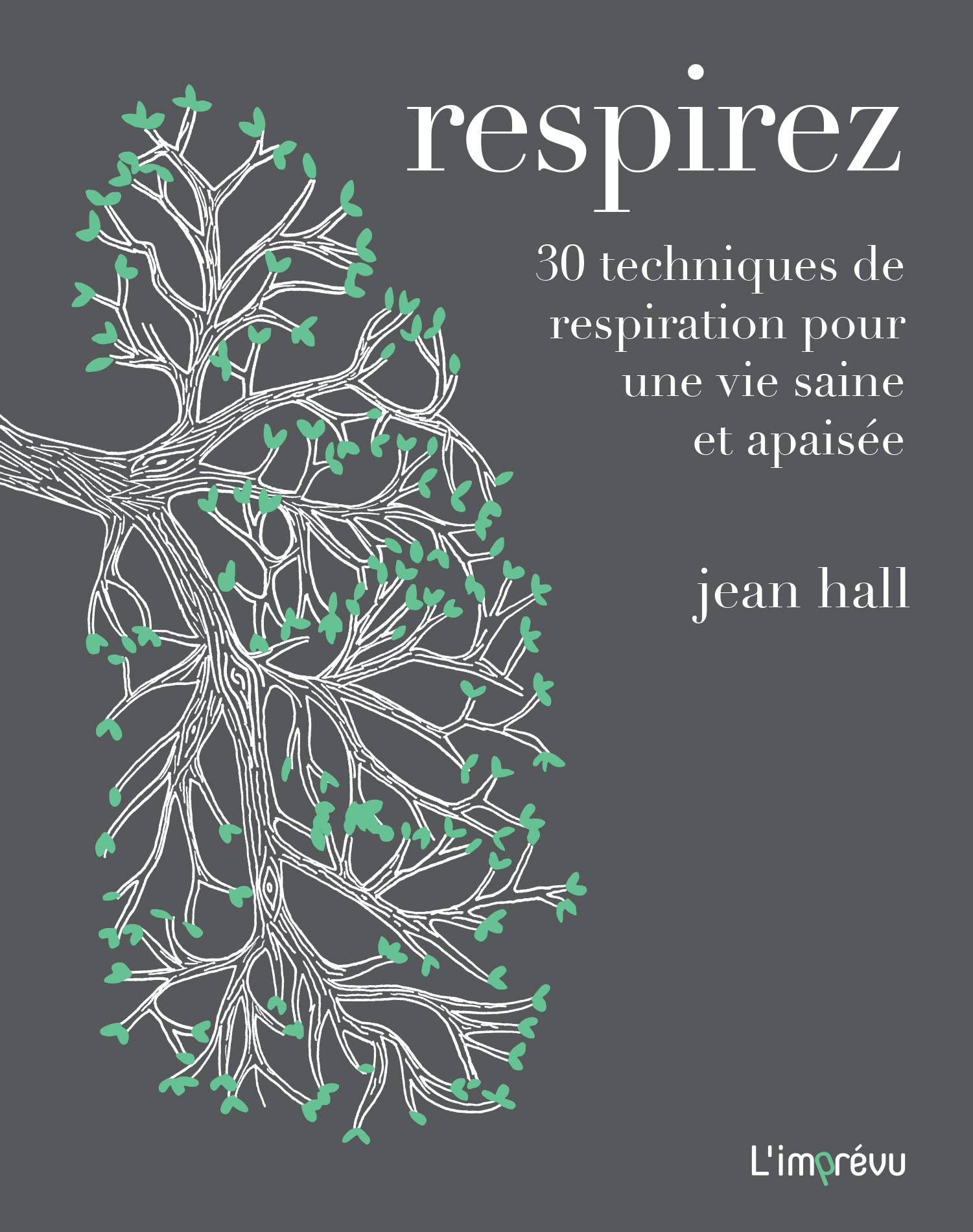Respirez: 30 techniques de respiration pour une vie saine et apaisée 9791029505621